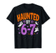 Haunted by 67 Funny Halloween T-Shirt