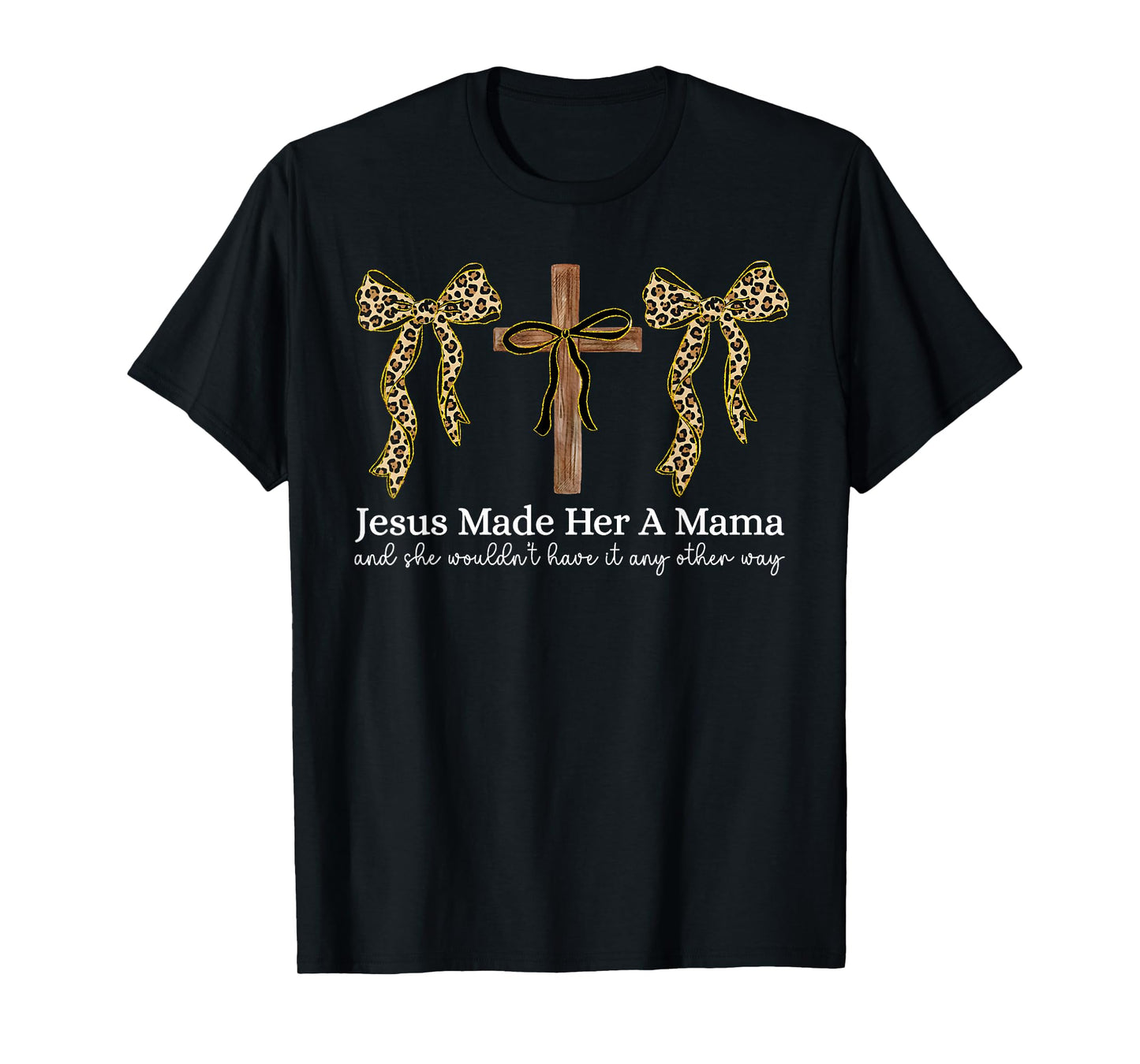Jesus Made Her A Mama Christian Cross Faith Coquette Bow T-Shirt