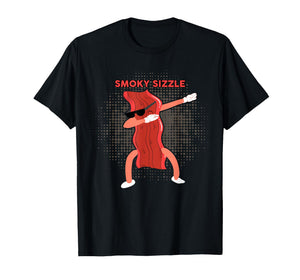 Smoky Sizzle Shirt Dabbing Bacon Shirt Funny Bacon Lover T-Shirt