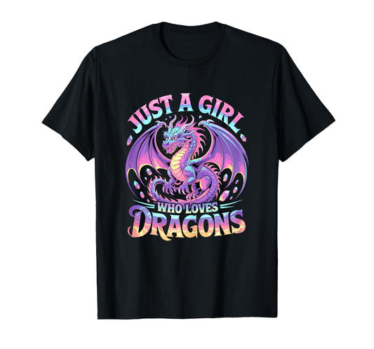 Just A Girl Who Loves Dragons T-Shirt