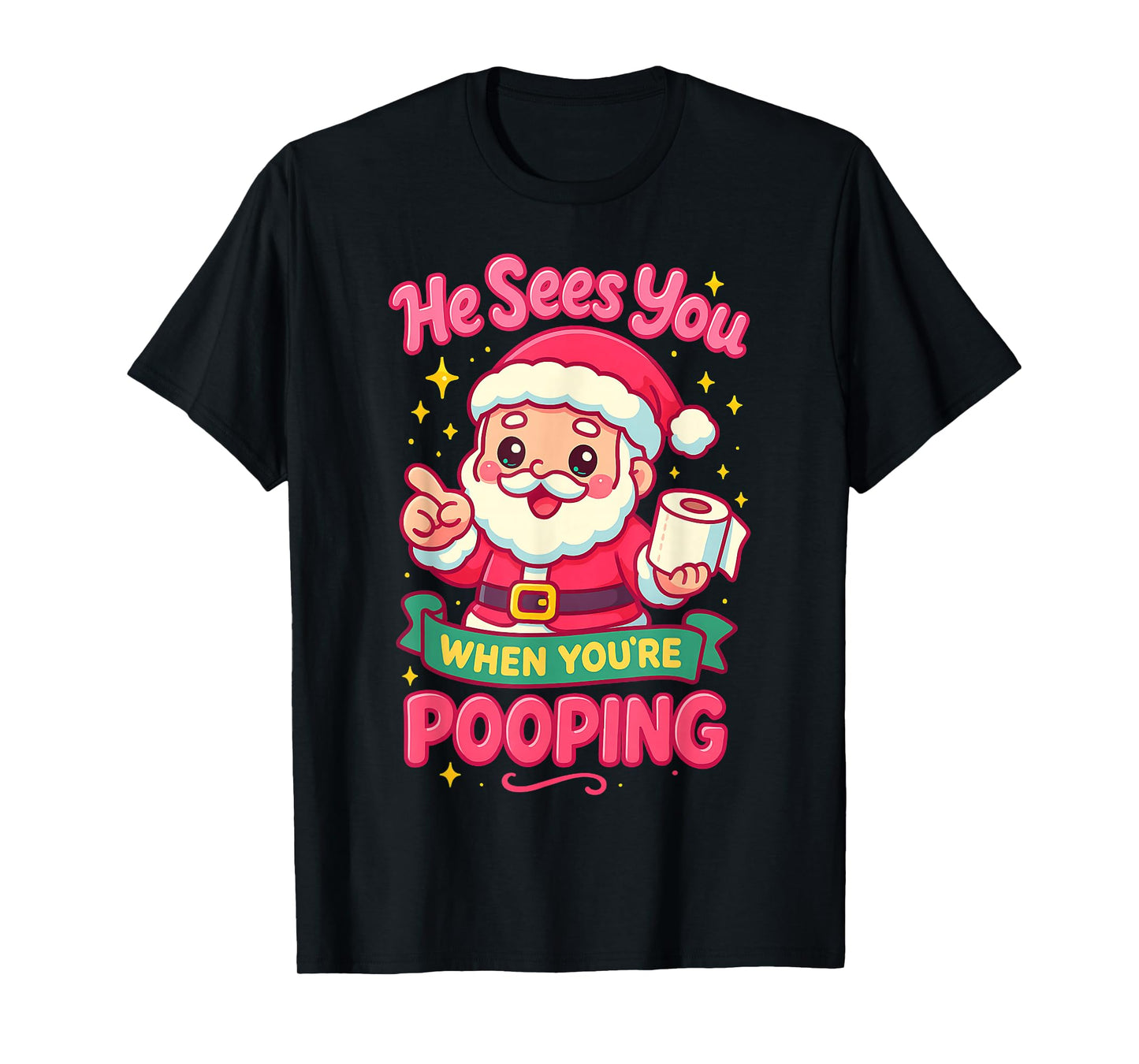 Kawaii When Pooping Rude Santa Funny Christmas Graphic T-Shirt