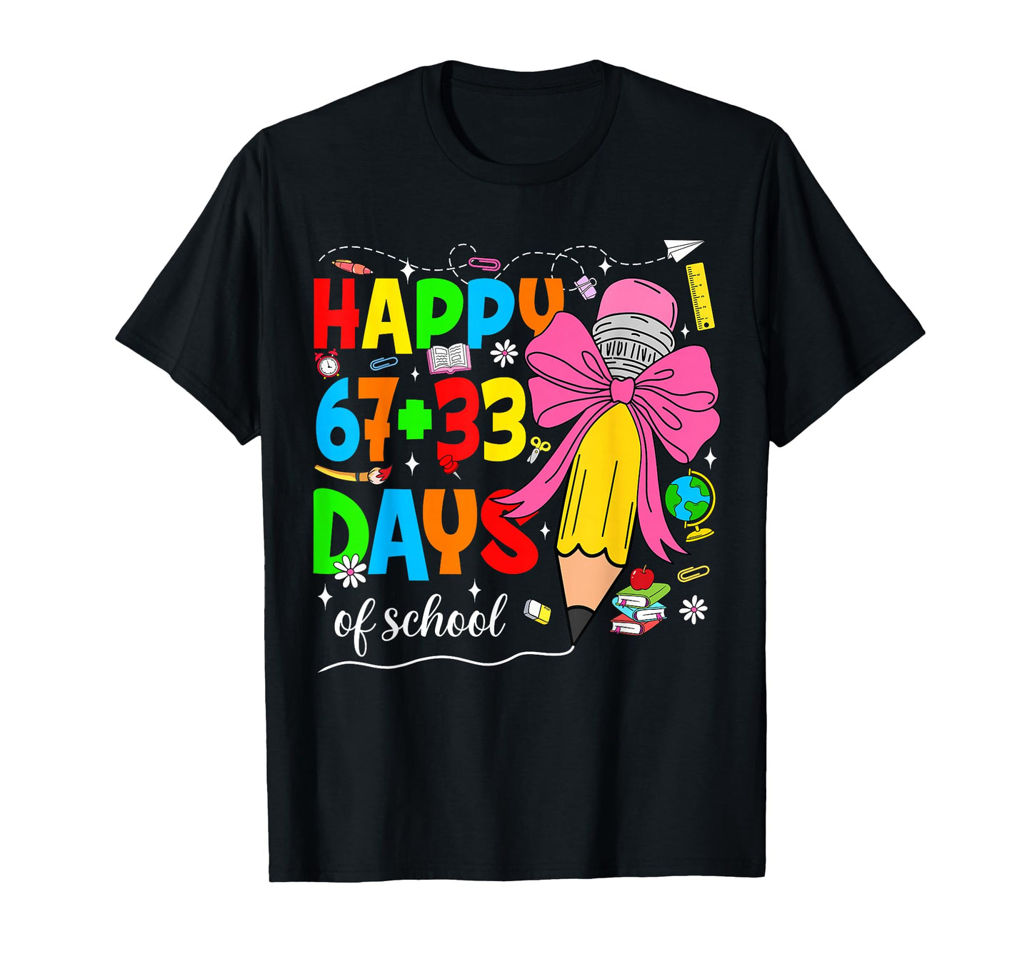 Happy 100 Days of School Pencil Teacher 100th Day of School T-Shirt