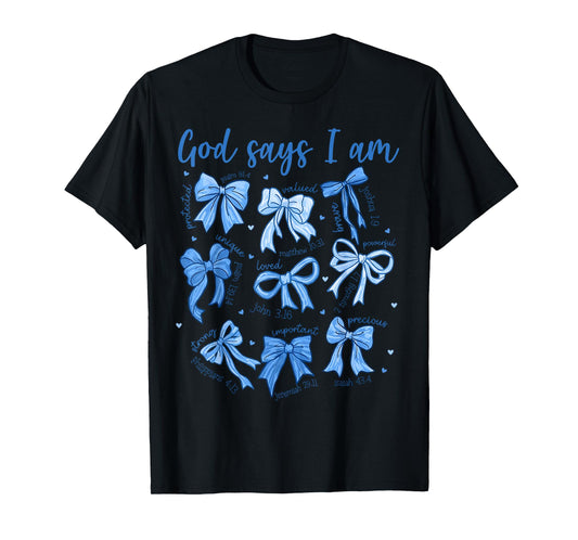 Blue Bow God Say I Am Christian Girl Women Bible Verse Jesus T-Shirt