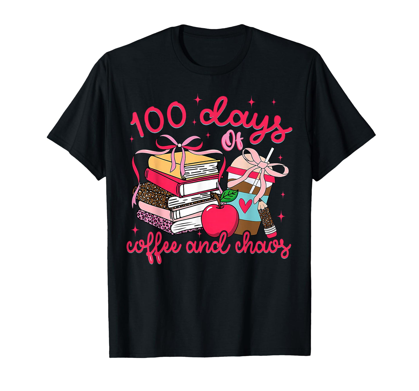 100 Days of Coffee Chaos Teacher 100th Day of School T-Shirt