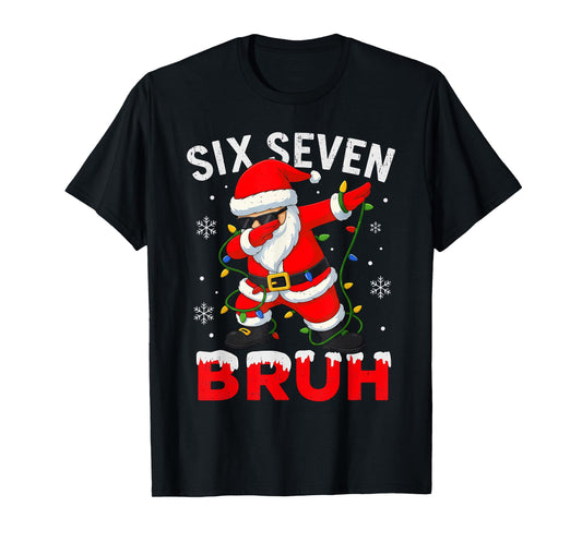 Six Seven 6 7 Meme Dabbing Santa Merry Christmas Bruh T-Shirt
