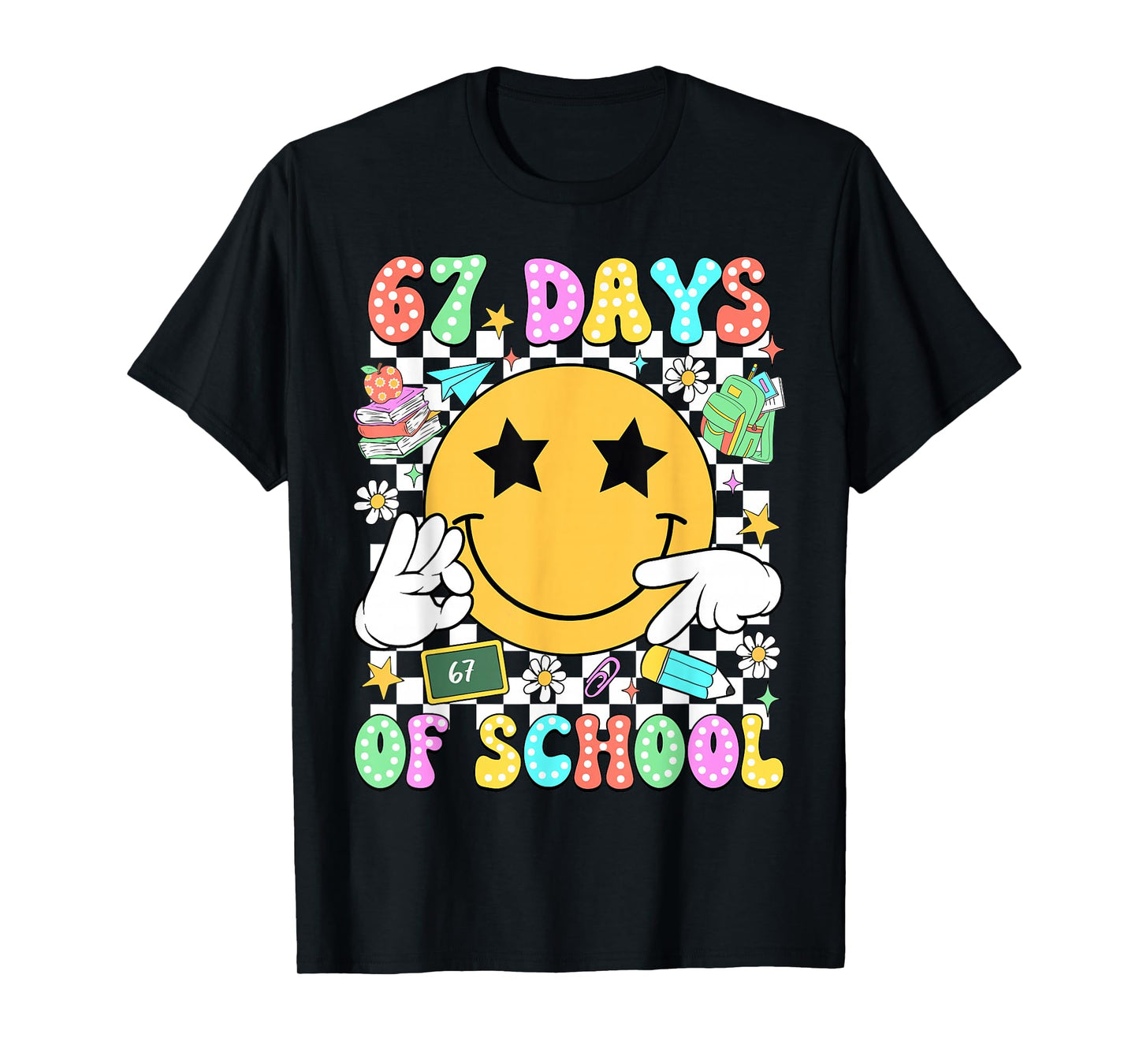 67 Days of School Six Seven 67 Days Smarter Teacher Boy Girl T-Shirt