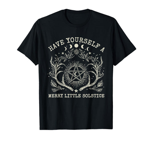 Have Yourself A Merry Little Solstice Christmas Pagan Yule T-Shirt