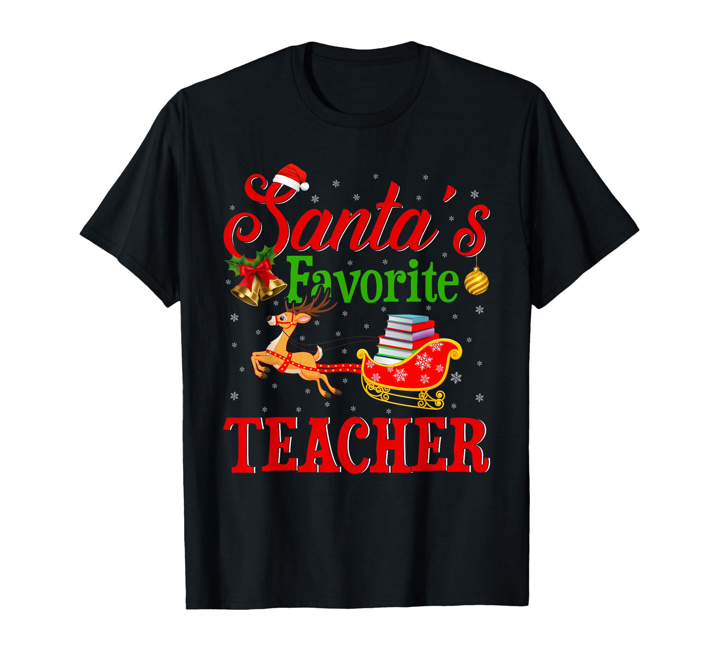 Santa Favorite Teacher Xmas Funny Christmas Teacher T-Shirt