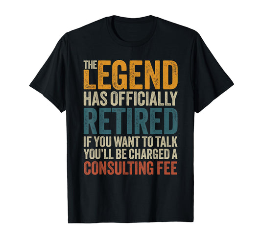 Best Retired Shirt Dad Mom Cool Funny Retirement Men Women T-Shirt
