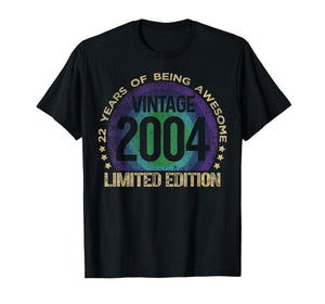 22 Year Old Gifts Vintage 2004 Limited Edition 22nd Birthday T-Shirt