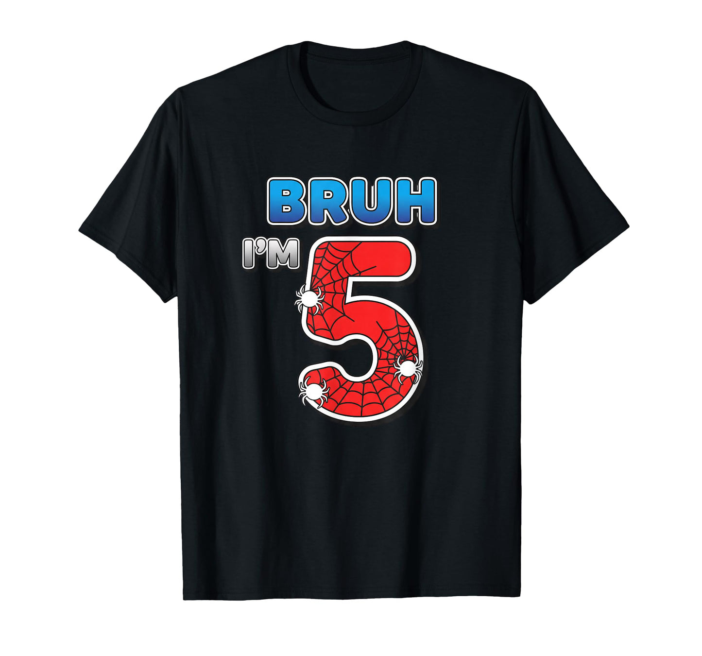 Spider Bruh I'm 5, 5th Birthday Boy T-Shirt