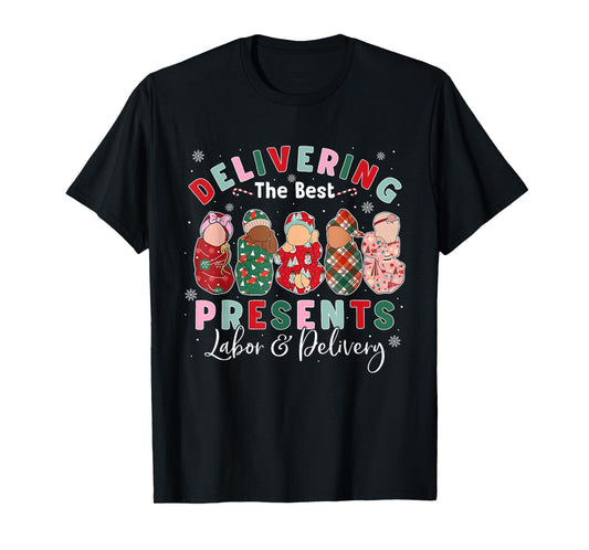 Delivering The Best Presents Labor & Delivery L&D Nurse Xmas T-Shirt