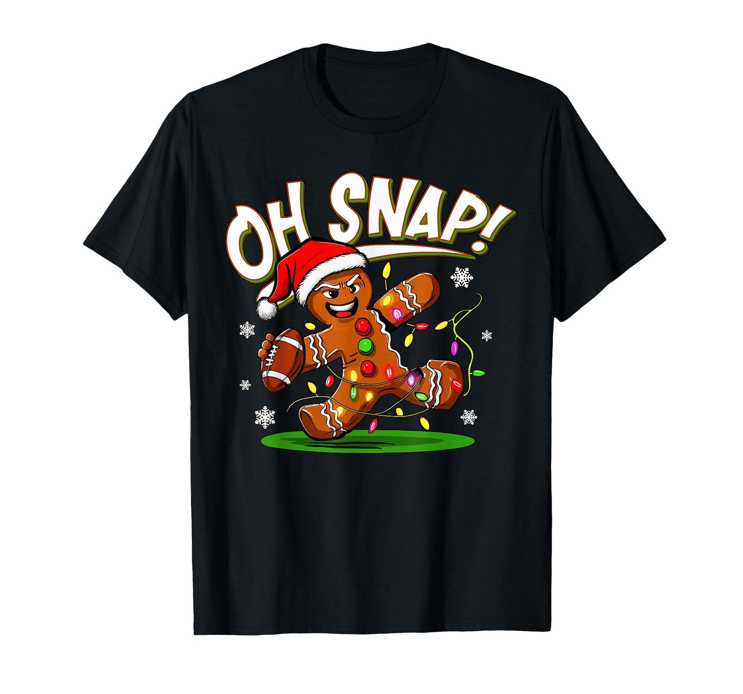 Oh Snap Gingerbread Man Santa Football Funny Christmas Xmas T-Shirt