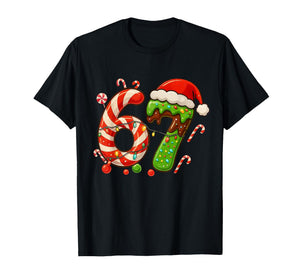 67 Christmas 6 7 Six Seven Meme 67 Candy Cane Xmas Holiday T-Shirt
