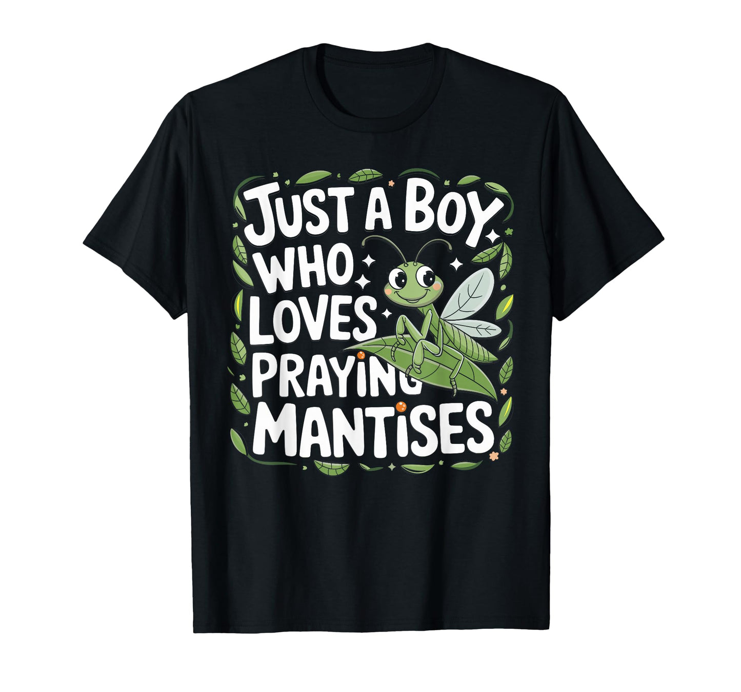 Just A Boy Who Loves Praying Mantises Insect Lover T-Shirt