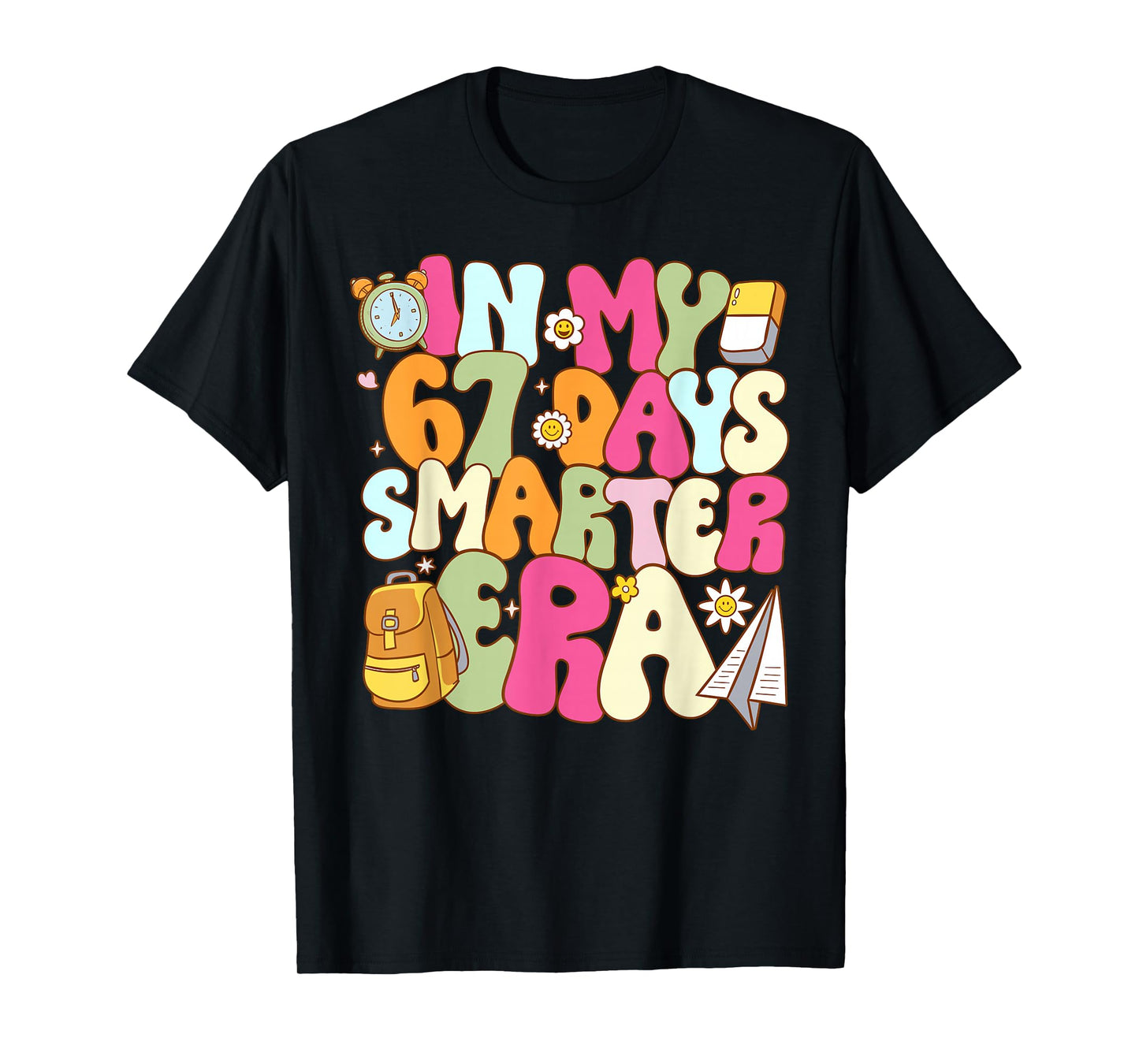 in My 67 Days Smarter Era Groovy 67th Day of School Teacher T-Shirt