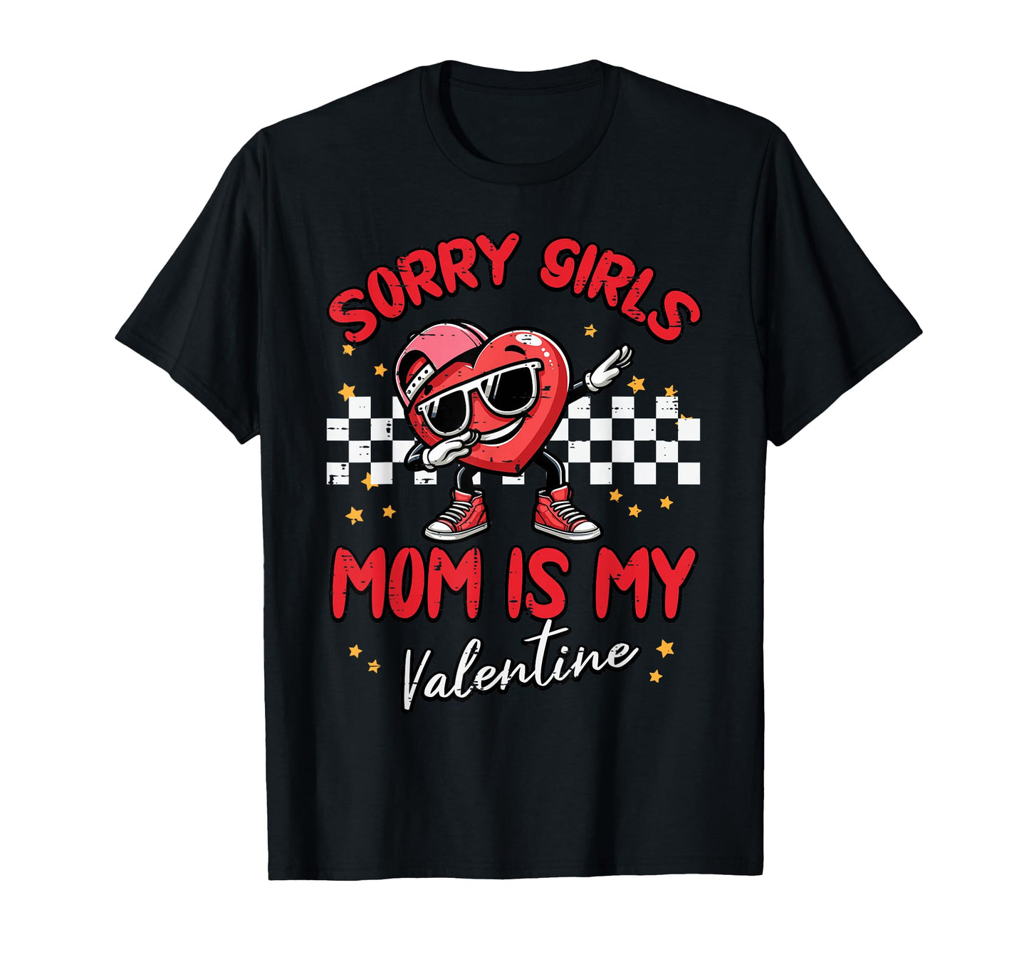 Sorry Girls Mom is My Valentine Day Cute Boys Kids Toddler T-Shirt