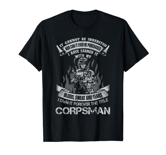 Own Forever The Title Hospital Corpsman US Military Veteran T-Shirt