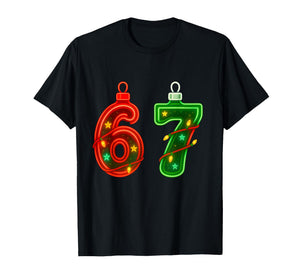 67 Christmas Ornament Meme Ice Drip Holiday Pajama 6 7 T-Shirt