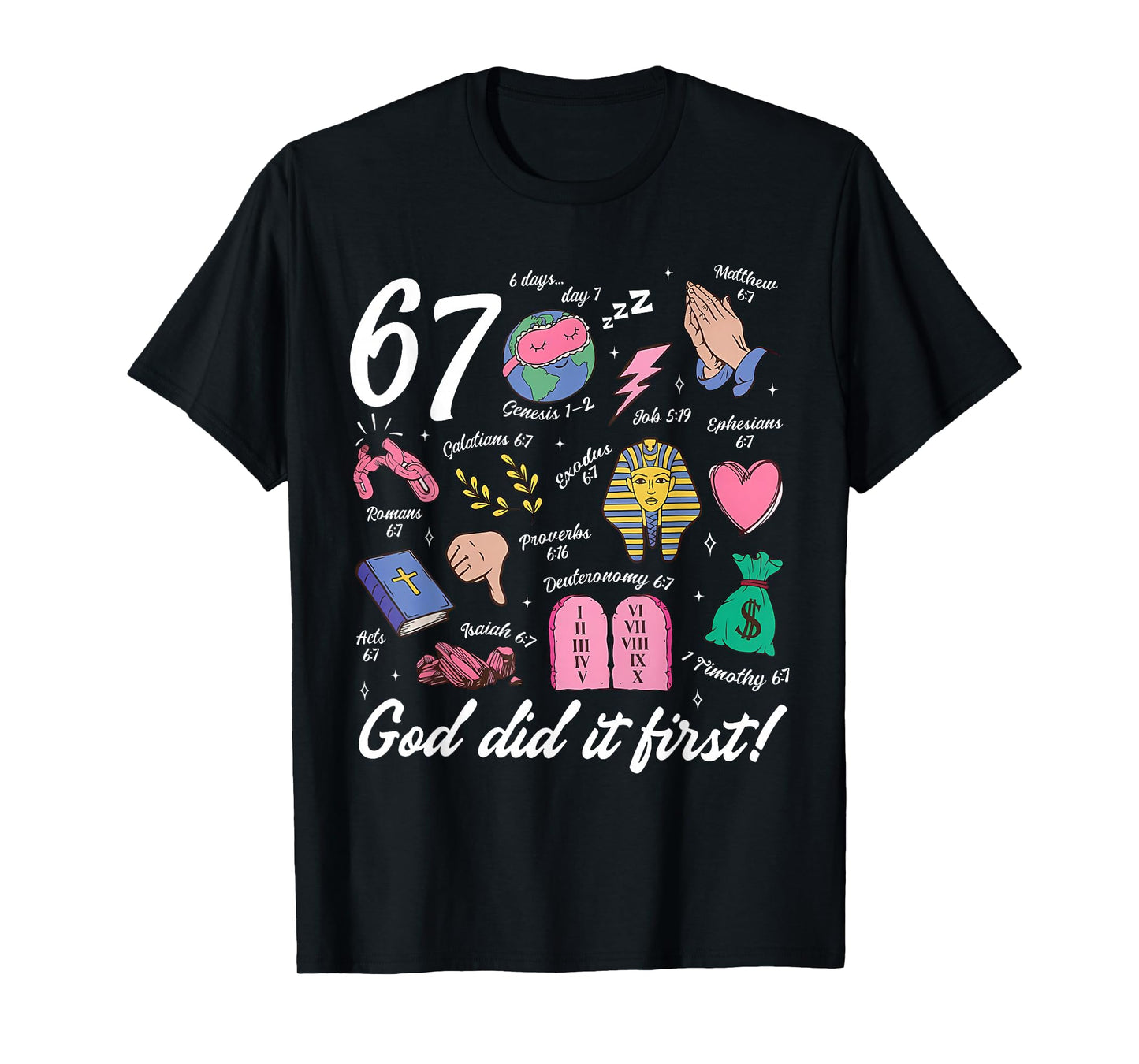 Funny 67 God Did It First 67 Meme Jesus Christian Bible T-Shirt