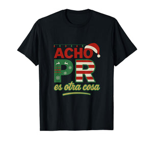 Acho PR ES otro cosa Version Navideña T-Shirt
