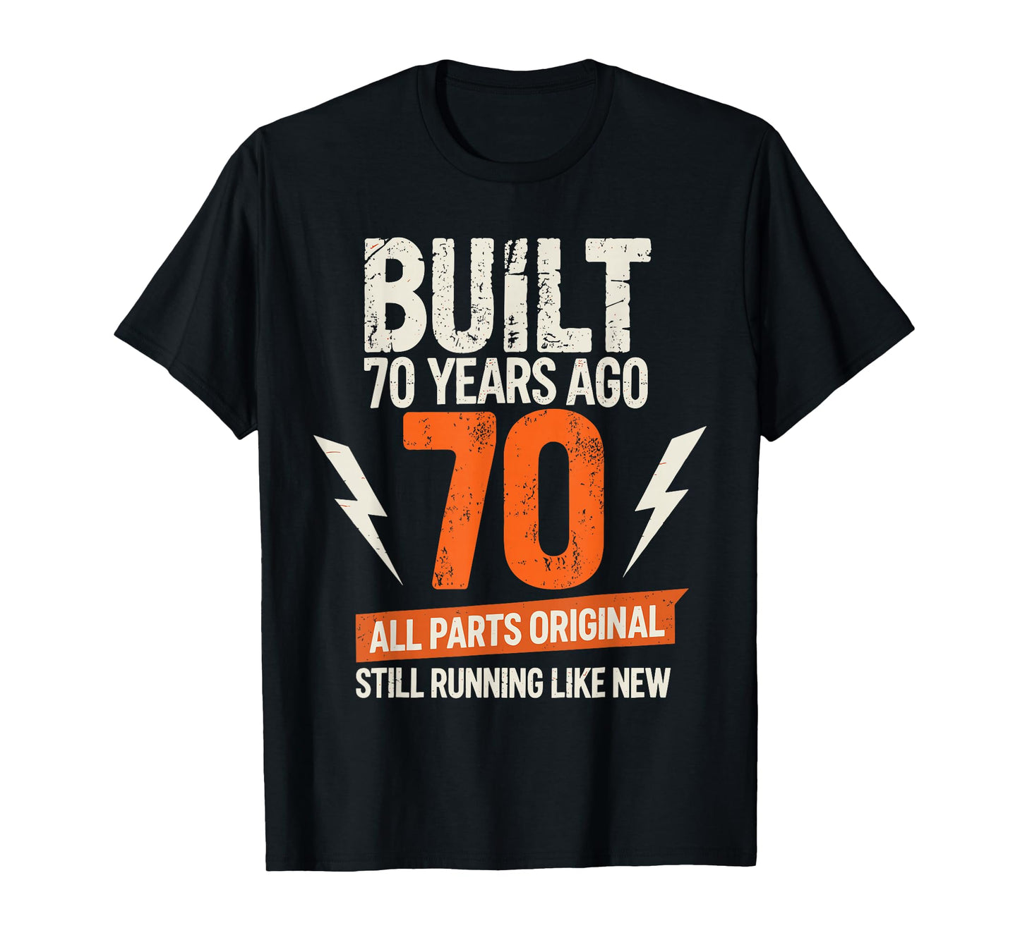 Built 70 Years Ago 70th Birthday Shirts for Women Men T-Shirt