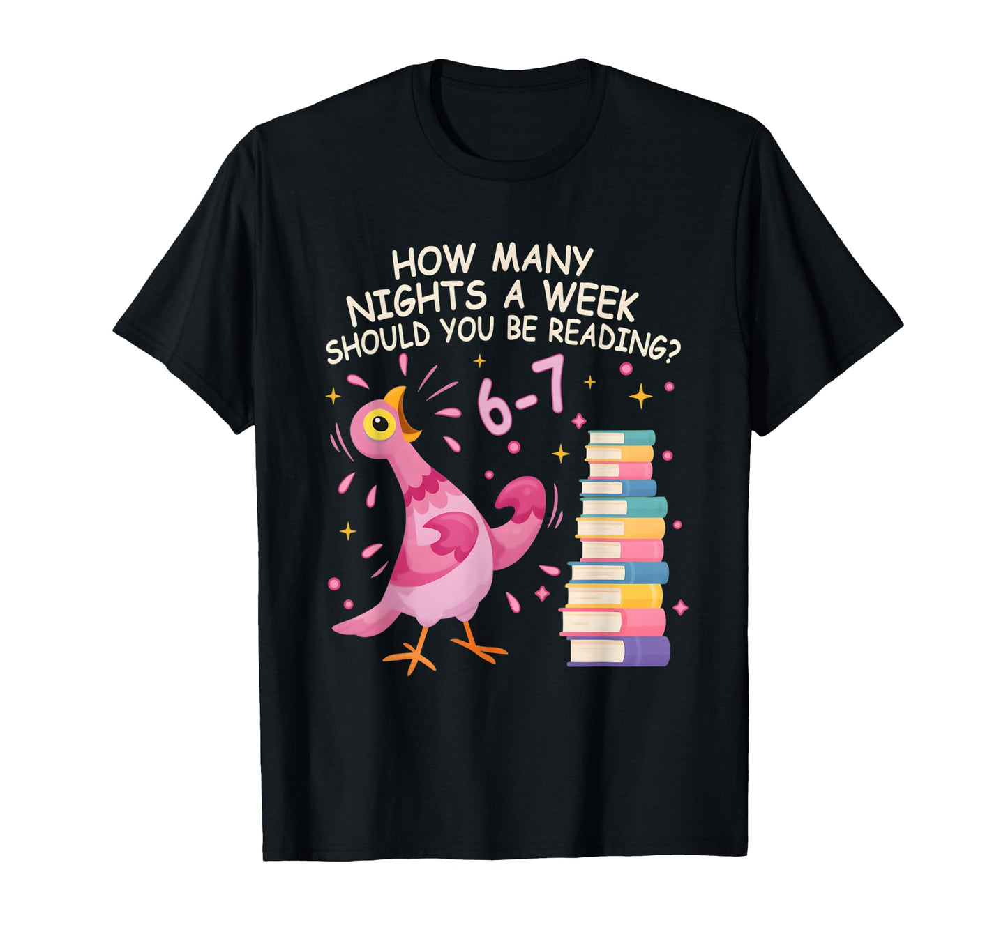 How Many Nights a Week Should You be Reading? 6–7 T-Shirt