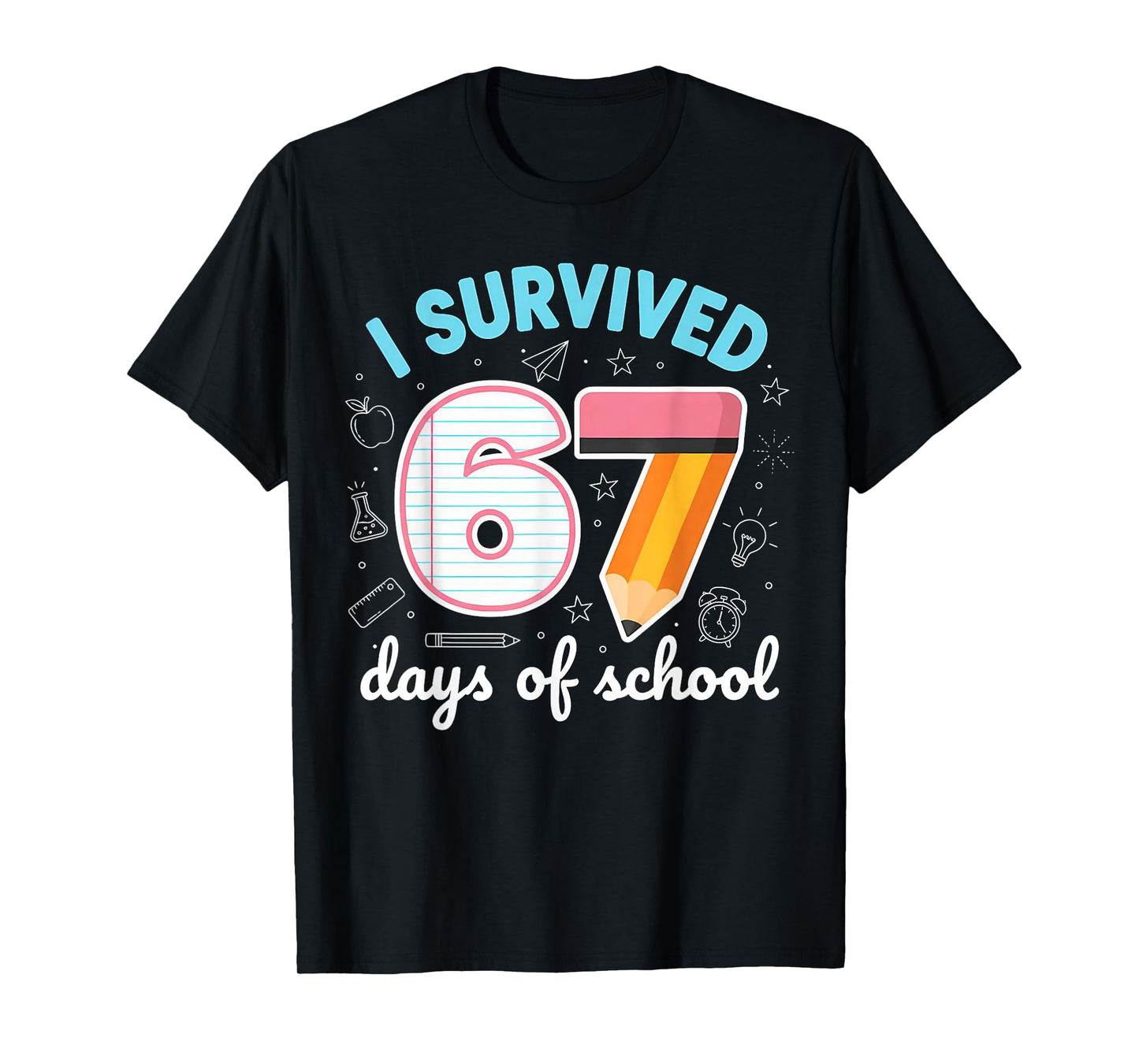 I Survived 67 Days of School Funny Meme Teacher Student T-Shirt