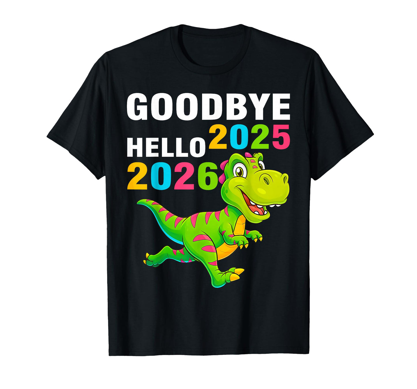 Goodbye 2025 Hello 2026 T Rex Happy New Year 2026 Boys Kids T-Shirt