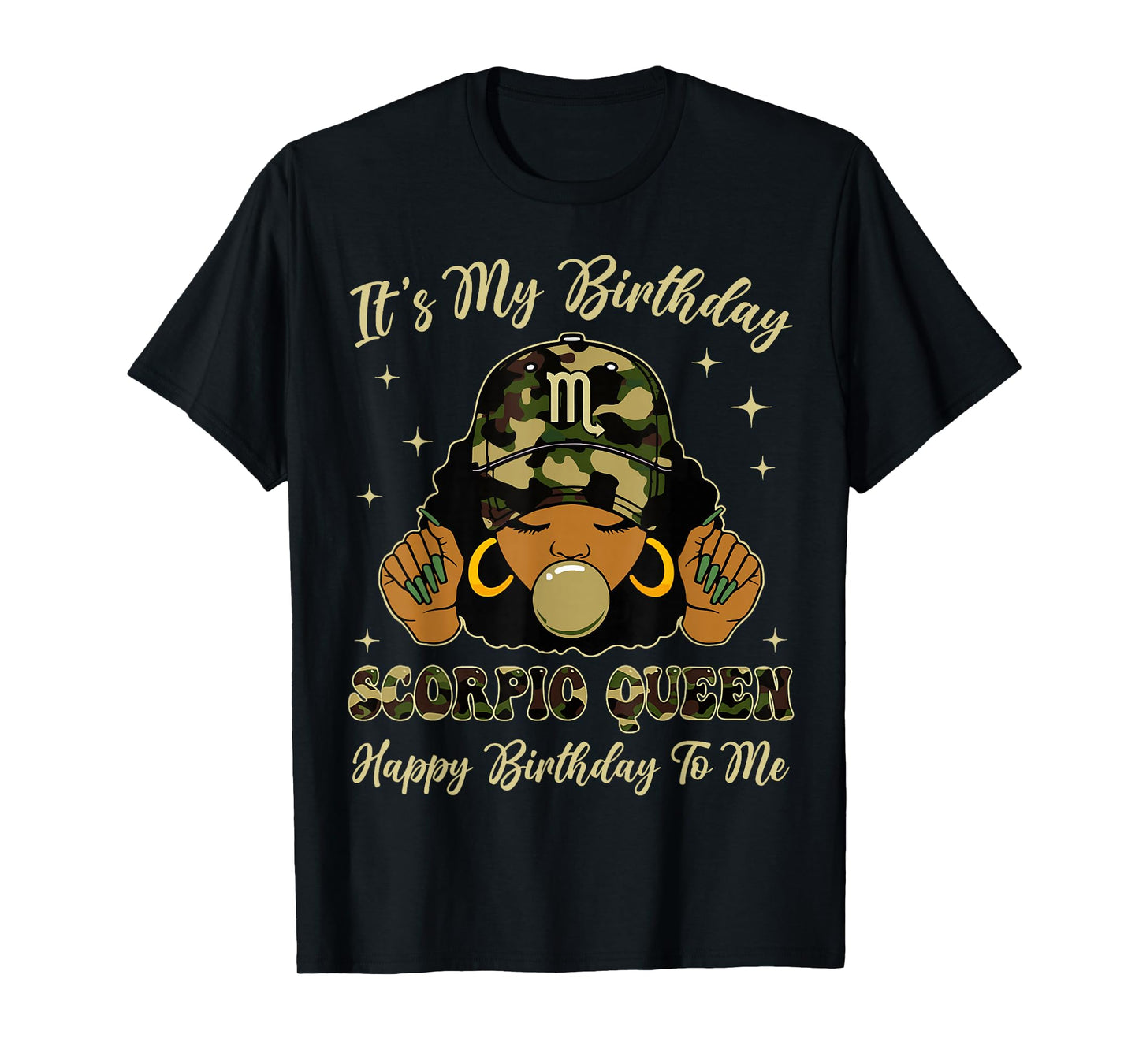 It's My Birthday Scorpio Black Woman with Cap Camo T-Shirt