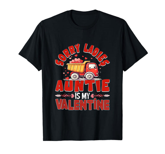 Auntie is My Valentine Funny Joke Ladies Cute Truck Lover T-Shirt