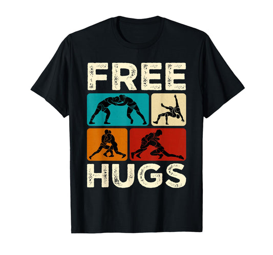 Hugs Funny Wrestling Humor Wrestler Wrestle Men Women Boys T-Shirt