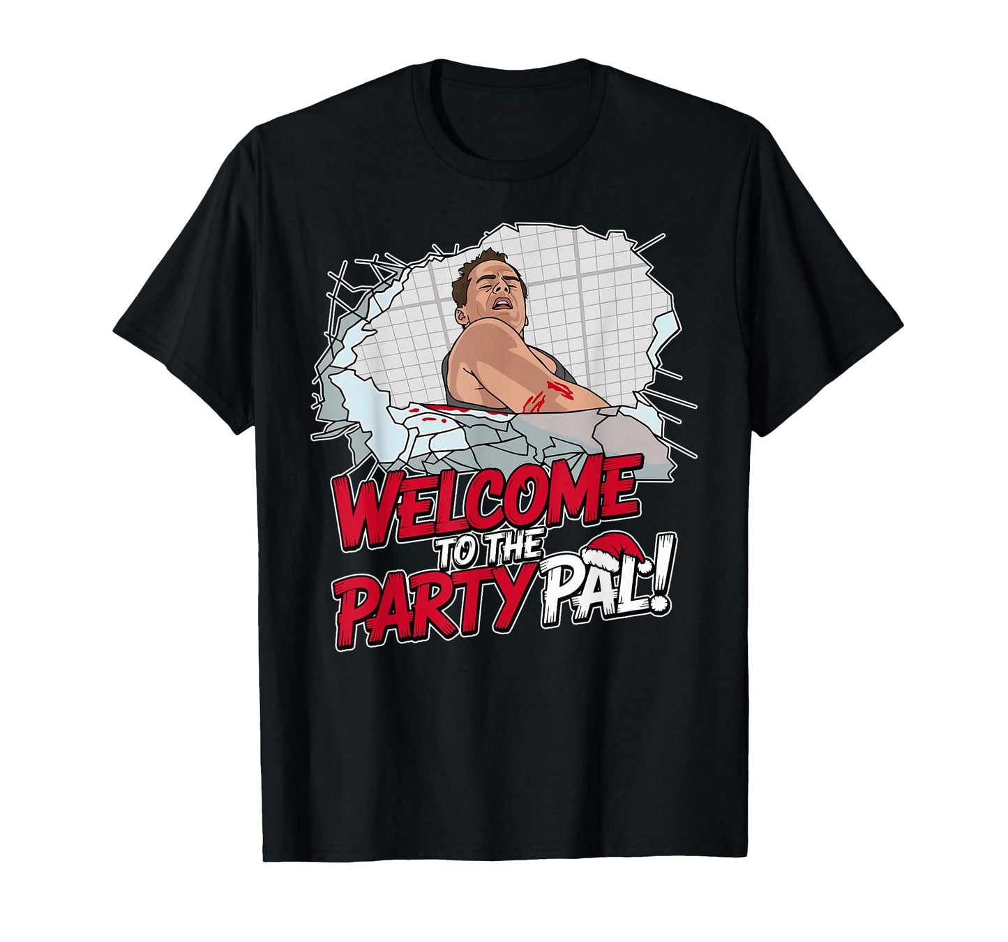 Funny Quote, Welcome to The Party! Christmas Cartoon Art T-Shirt
