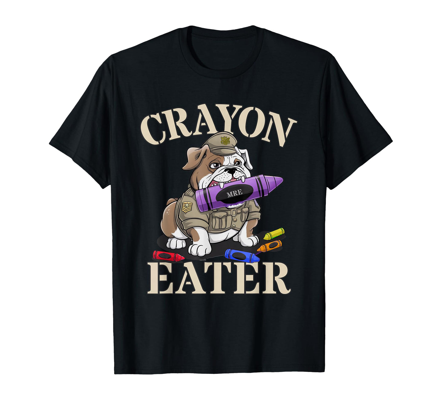 Funny Grunt Crayon Eater Bulldog Our Troop Father Military T-Shirt