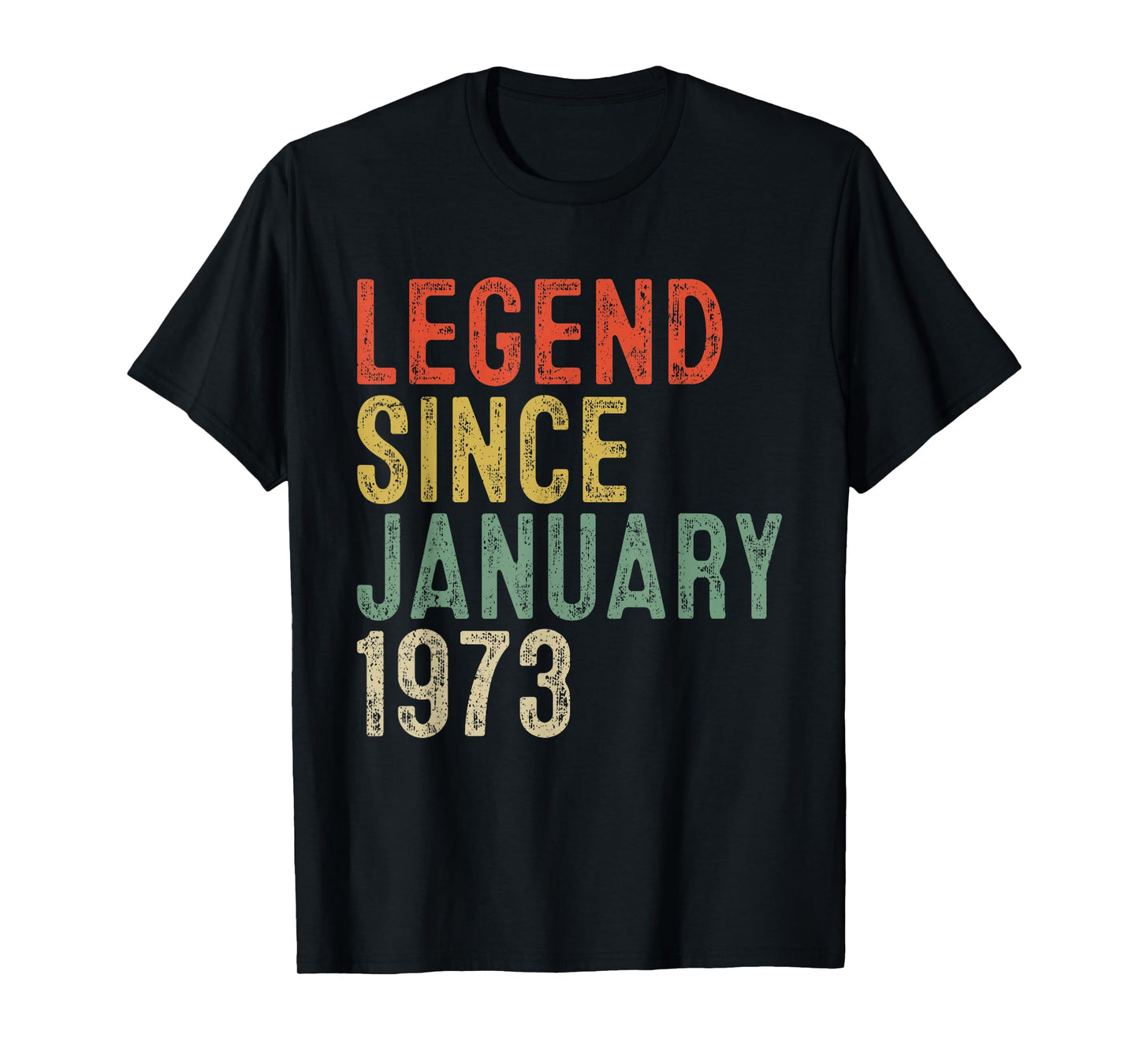 Legend Since January 1973 53rd Birthday Gifts 53 Year Old T-Shirt