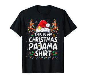This is My Christmas Pajama Shirt Funny Xmas PJs Men Women T-Shirt
