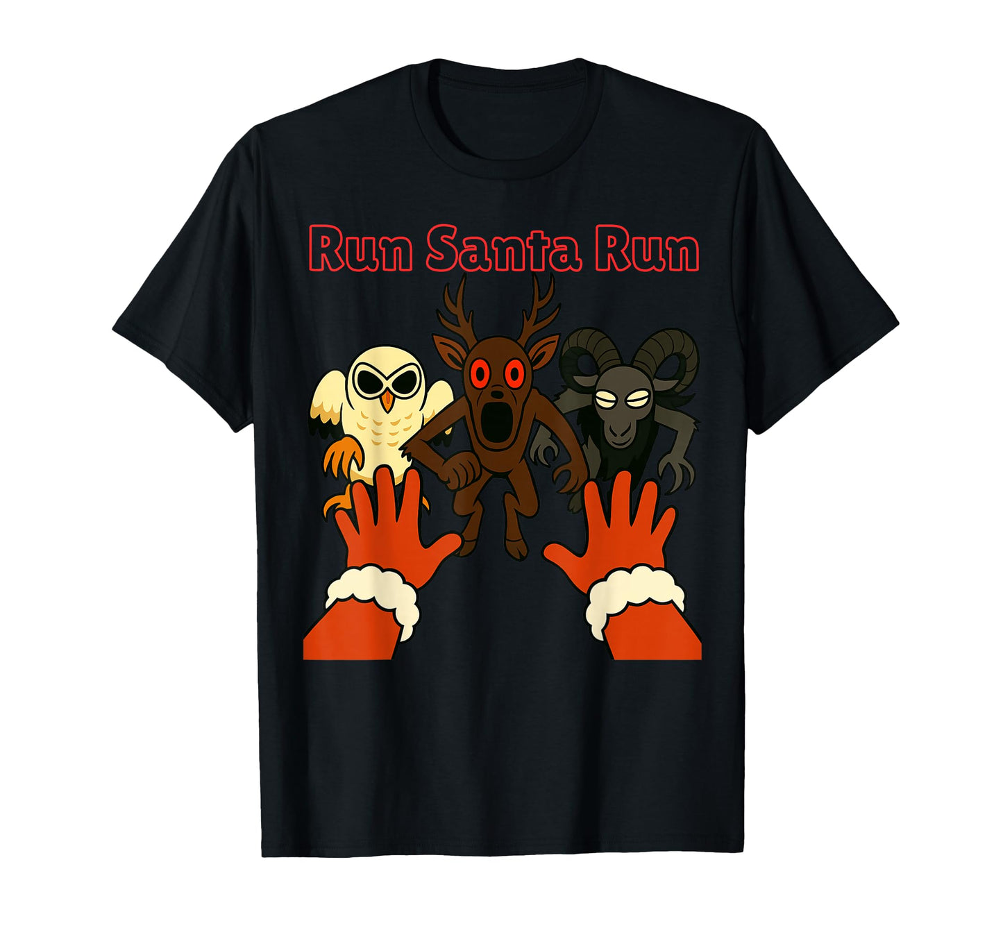 Run Santa Run. Ram Deer Owl Chasing Animals in The Forest T-Shirt