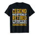 Best Retired Shirt Dad Mom Cool Funny Retirement Men Women T-Shirt