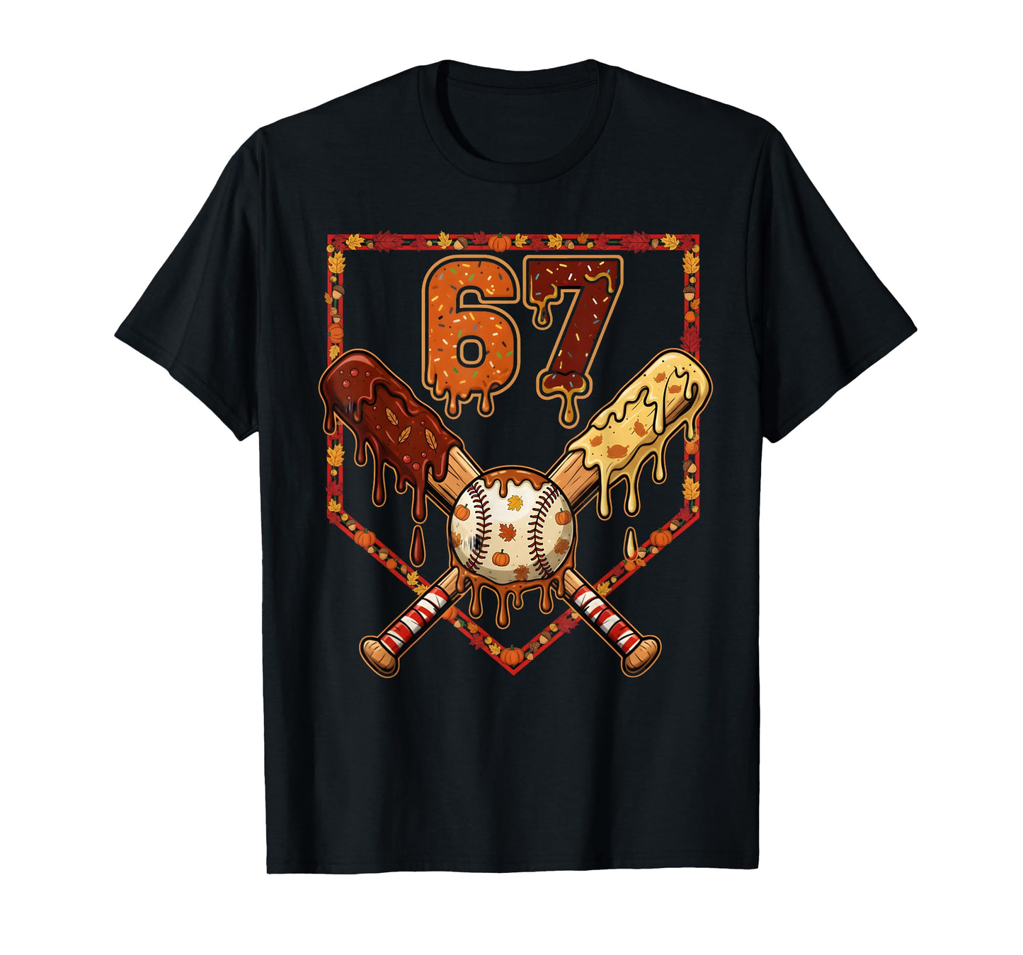 67 Baseball Drip Thanksgiving Meme Six Seven Gen Alpha Slang T-Shirt