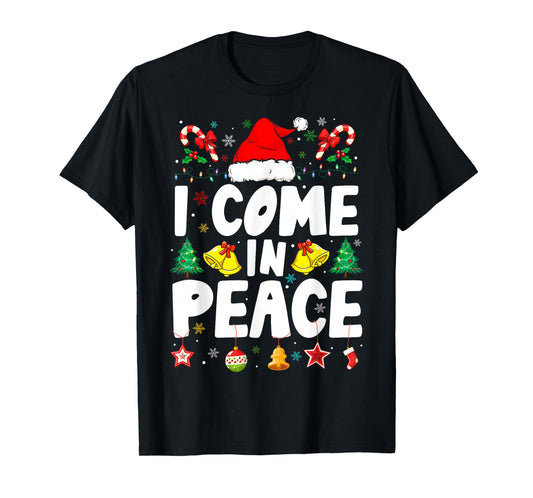 I Come in Peace I'm Peace Funny Couple Matching Christmas T-Shirt