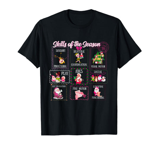 Skills of The Season, OT Occupational Therapy Christmas Tees T-Shirt