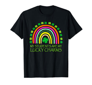 My Students are My Lucky Charms Teacher St. Patrick’S Day T-Shirt