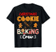 Funny Christmas Cookie Baking Crew Baking Christmas Cookie T-Shirt