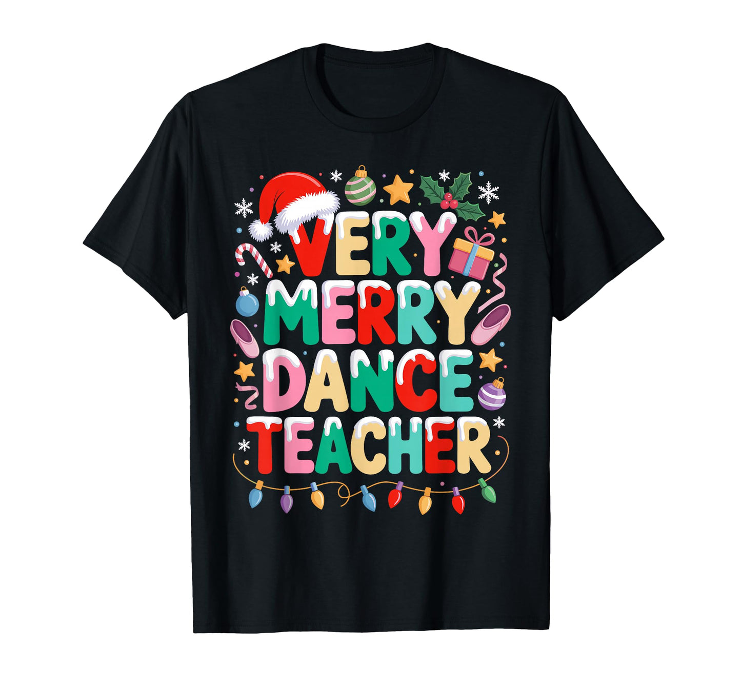 Very Merry Dance Teacher Christmas Ballet Dancer Dancing T-Shirt