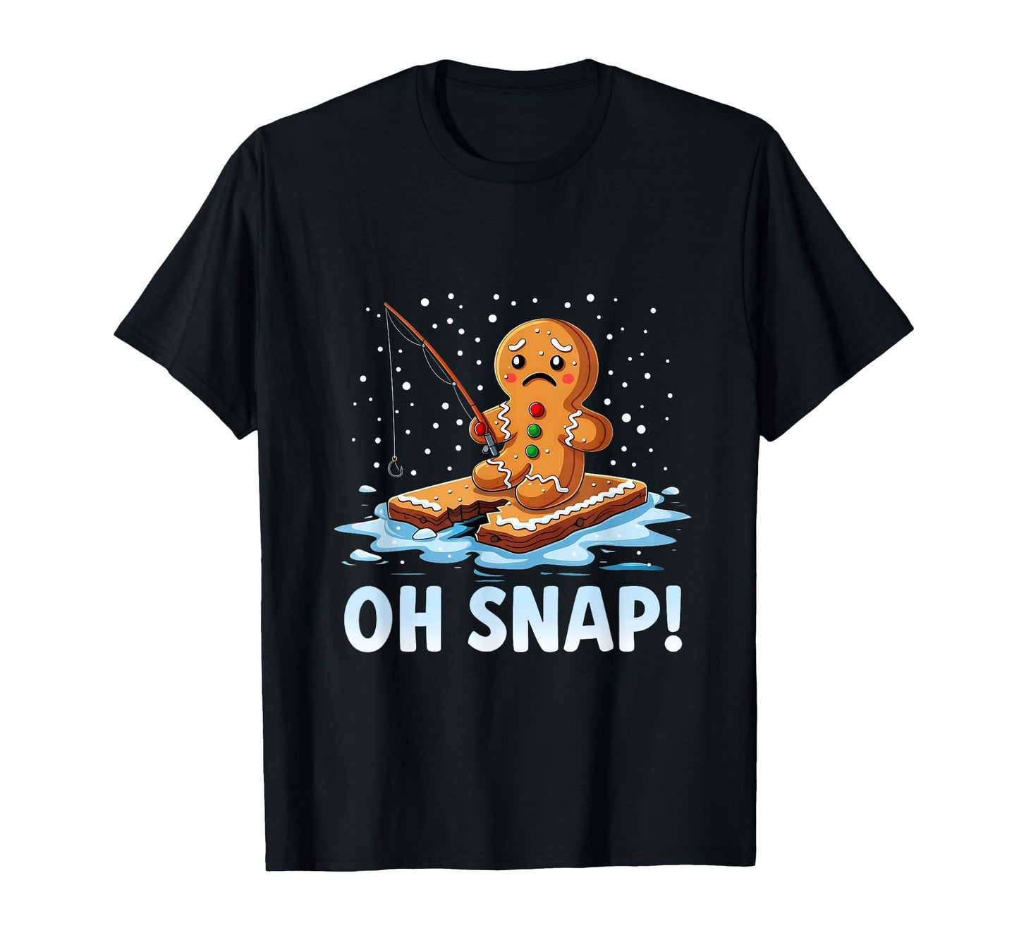 Oh Snap Gingerbread Man Christmas Fishing Fisher Men T-Shirt