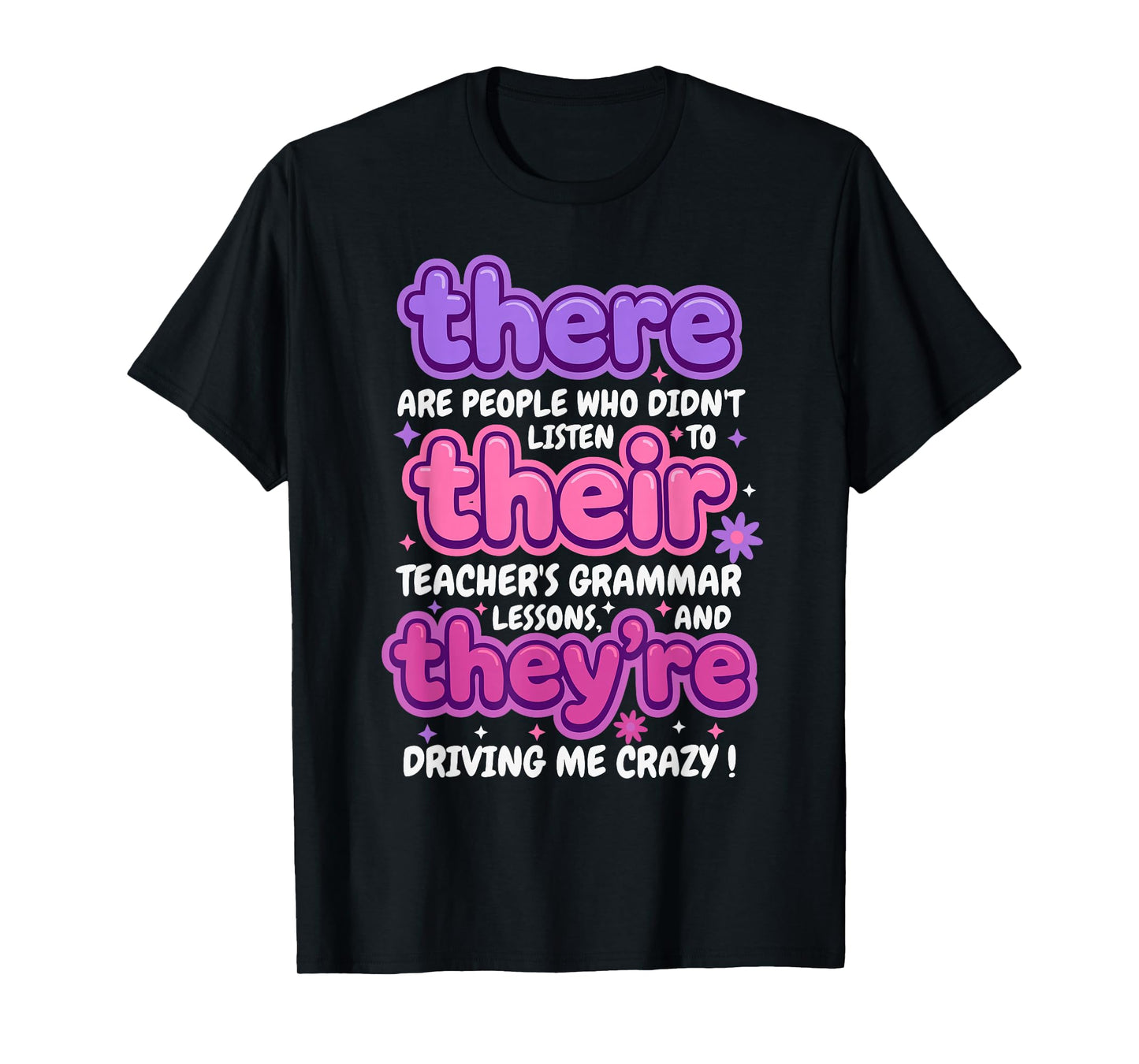 There Their They're Funny English Teacher Grammar Humor Joke T-Shirt