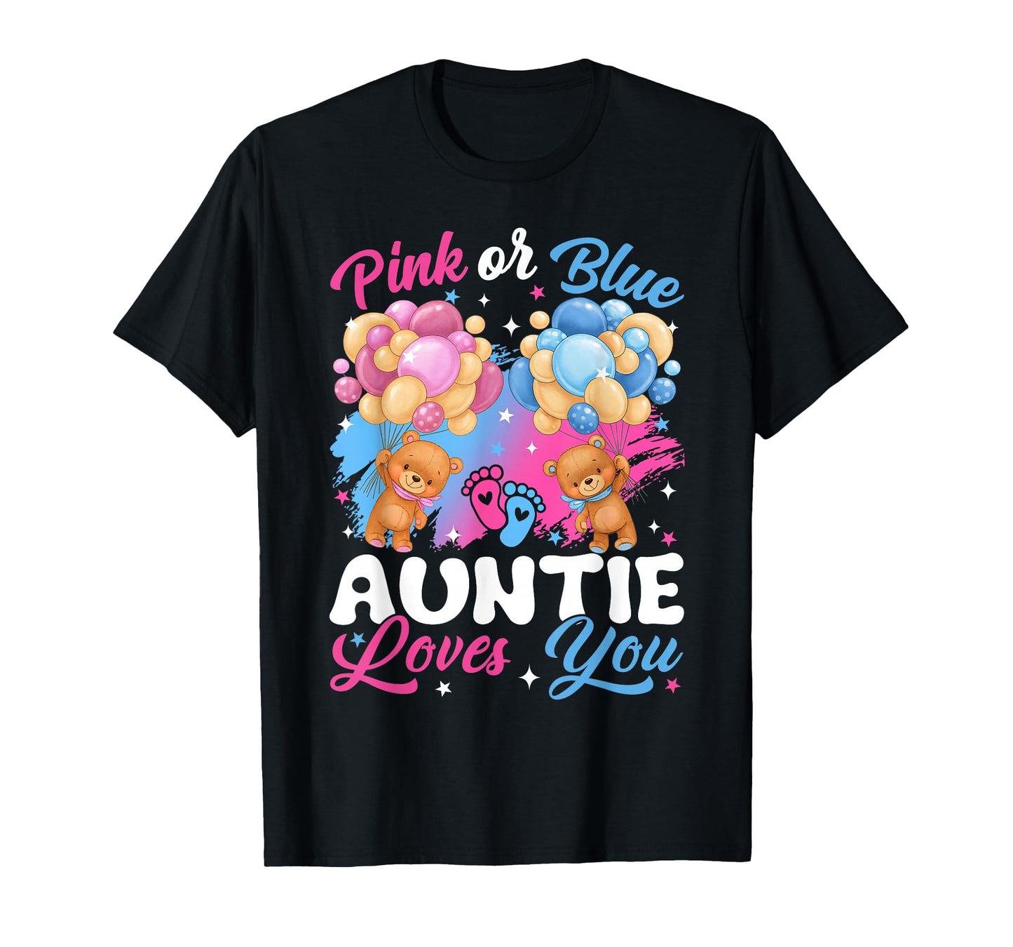 Bears Pink Or Blue Auntie Loves You Gender Reveal T-Shirt