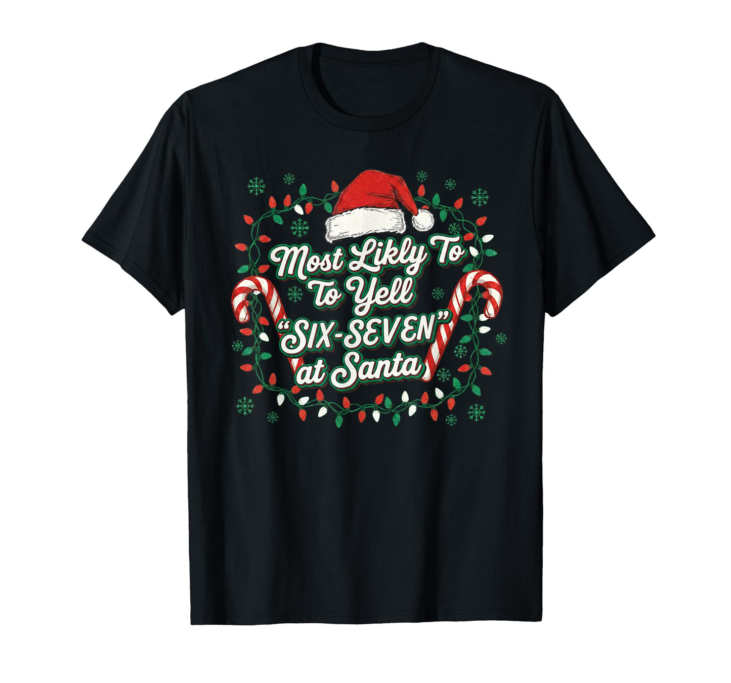 Most Likely to Yell Six-Seven at Santa Funny Christmas Meme T-Shirt