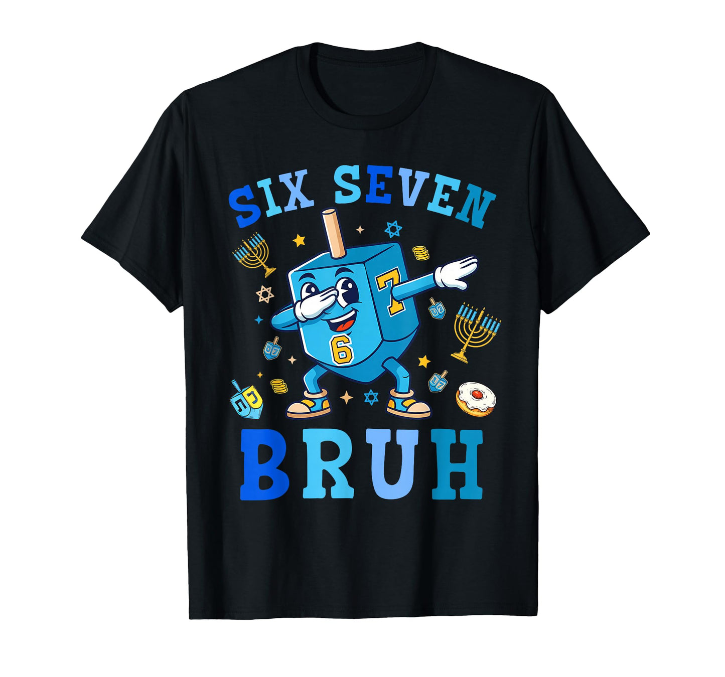 67 Hanukkah Six Seven Bruh Chanukah Dreidel Dabbing 6 7 Meme T-Shirt