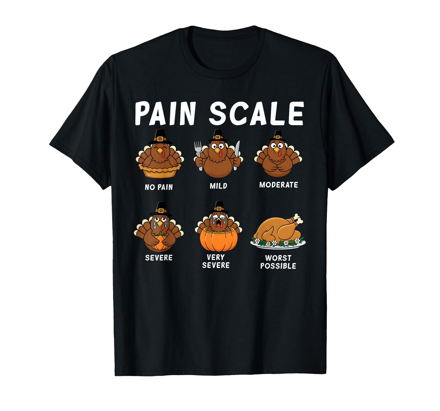 Funny Turkey Pain Scale Thanksgiving Nurse Humor CNA ER T-Shirt